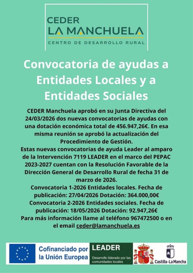 Convocatoria de ayudas a Entidades Locales y a Entidades Sociales.
Para más información llame al teléfono 967472500 o en el email ceder@lamanchuela.es