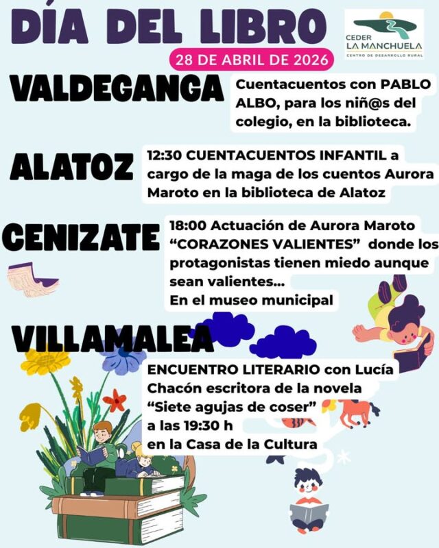 📚✨ AGENDA CULTURAL DE LA MANCHUELA

Continúan las actividades en nuestra comarca para celebrar el Día del Libro, llenando nuestros pueblos de cultura, lectura y participación 📖

Porque la cultura en La Manchuela va mucho más allá de un solo día: es una apuesta constante de nuestros ayuntamientos, que trabajan cada día para acercarla a todos los vecinos y vecinas 🌄

📚 Talleres, encuentros, actividades y espacios que hacen de nuestros pueblos lugares vivos, donde la cultura une, educa y construye futuro

💫 La cultura no es solo un día… es el alma de nuestra comarca

#CEDERLaManchuela #LaManchuela #AgendaCultural #DíaDelLibro #Cultura #PueblosVivos
