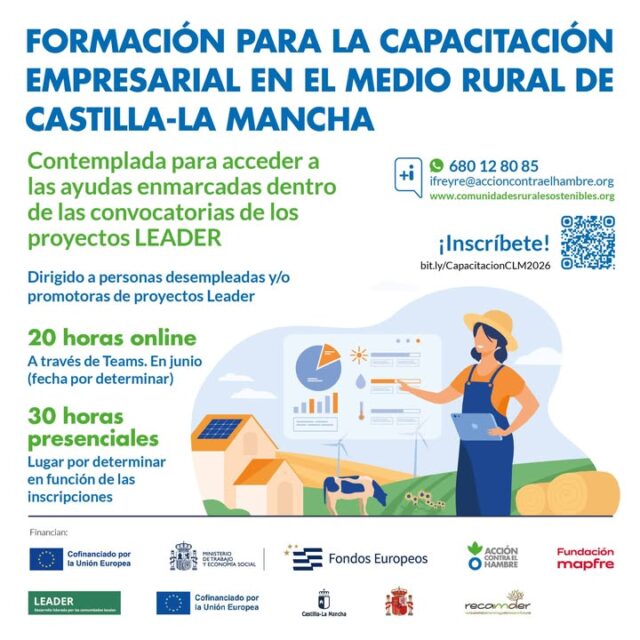 ¿𝗤𝘂𝗶𝗲𝗿𝗲𝘀 𝗳𝗼𝗿𝗺𝗮𝗿𝘁𝗲 𝘆 𝗮𝗯𝗿𝗶𝗿 𝗻𝘂𝗲𝘃𝗮𝘀 𝗼𝗽𝗼𝗿𝘁𝘂𝗻𝗶𝗱𝗮𝗱𝗲𝘀 𝗱𝗲 𝗲𝗺𝗽𝗿𝗲𝗻𝗱𝗶𝗺𝗶𝗲𝗻𝘁𝗼 𝗲𝗻 𝗲𝗹 𝗺𝗲𝗱𝗶𝗼 𝗿𝘂𝗿𝗮𝗹?

La formación para la Capacitación empresarial en el medio rural, está dirigida tanto a personas en #desempleo  que quieren desarrollar o mejorar su idea de negocio, como a quienes son o quieren ser #promotoras  de proyectos LEADER.

📅Próximamente en junio

💻20 horas online + 30 horas presenciales

🔗Inscríbete aquí: bit.ly/CapacitacionCLM2026

Operación cofinanciada por el FSE+ y la Fundación mapfre

#cederlamanchuela #EuropaSeSiente #AyudaMasRural #accioncontraelhambre #RECAMDER