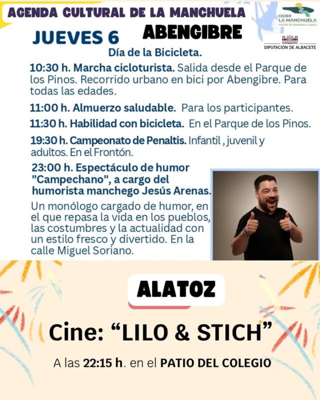 🎭☀️ AGENDA CULTURAL de LA MANCHUELA 🌿

✨ Hoy, 6 de agosto, La Manchuela vuelve a llenarse de cultura, ocio y diversión para todos los públicos.

😂 En Abengibre, disfruta del humor campechano de Jesús Arenas. 🎬 El cine de verano llega a Alatoz y Villa de Ves. 💃 En Navas de Jorquera continúan sus fiestas con clases y exhibiciones de baile y una gran sesión de bachata. 🎭 Villamalea ofrece una nueva cita con el cine y el teatro, mientras que Casas de Juan Núñez continúa con su programación cultural.

🎉 Además, El Herrumblar sigue viviendo intensamente sus fiestas de verano y Mahora recibe al prestigioso mentalista Toni Bright, uno de los más reconocidos de España, con su espectacular show "Volver a creer".

🌄 Cada día, nuestros pueblos demuestran que La Manchuela es una comarca viva, donde la cultura, las fiestas y la convivencia llenan de vida cada rincón.

📲 Consulta toda la programación en la web del CEDER La Manchuela https://lamanchuela.es/eventos/ y disfruta del verano en nuestros 25 municipios.

#CEDERLaManchuela #AgendaCultural #LaManchuela #ViveLaManchuela #VeranoCultural #Cultura #Fiestas #Humor #Cine #Magia #Mentalismo #TurismoRural 🎭🎬✨