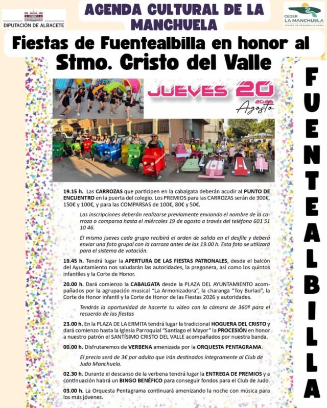 🎉✨ 𝗙𝗜𝗘𝗦𝗧𝗔𝗦 𝗗𝗘 𝗙𝗨𝗘𝗡𝗧𝗘𝗔𝗟𝗕𝗜𝗟𝗟𝗔 𝗘𝗡 𝗛𝗢𝗡𝗢𝗥 𝗔𝗟 𝗦𝗔𝗡𝗧Í𝗦𝗜𝗠𝗢 𝗖𝗥𝗜𝗦𝗧𝗢 𝗗𝗘𝗟 𝗩𝗔𝗟𝗟𝗘 ✨🎉

📅 Del 20 al 24 de agosto, Fuentealbilla celebra sus fiestas patronales con un programa lleno de tradición, música, diversión y actividades para todos los públicos.

🎊 Cabalgata, pasacalles, ofrenda de flores y Santa Misa, junto a la tradicional procesión en honor al Santísimo Cristo del Valle.

🍷 Y uno de los momentos que ¡nadie se puede perder!: el Gran Baile del Vermut, acompañado de música y ambiente festivo.

🎶 Verbenas con orquestas, 🎠 feria infantil, 🎁 bingos benéficos y muchas más actividades completan unas fiestas para disfrutar en familia y con amigos.

🔥 Y para despedir las fiestas por todo lo alto, la tradicional quema de carretillas y el gran castillo de fuegos artificiales pondrán el broche final.

❤️ Cinco días para vivir la tradición, disfrutar de la fiesta y compartir el ambiente de Fuentealbilla.

📍 FUENTEALBILLA | LA MANCHUELA

#AgendaCultural #LaManchuela #Fuentealbilla #Fiestas #CristoDelValle #Cultura #Tradiciones #Turismo #CEDERLaManchuela