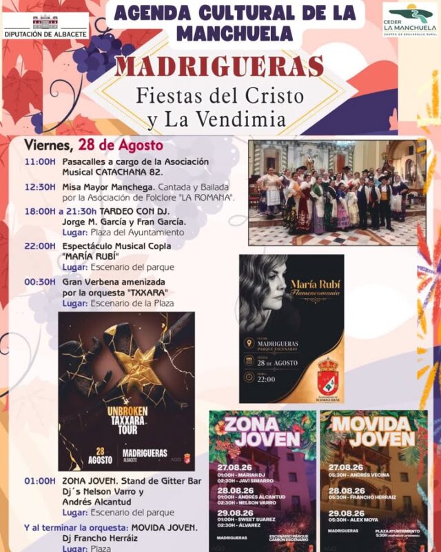 🎭☀️ AGENDA CULTURAL · LA MANCHUELA · 28 Y 29 DE AGOSTO 🌿🎶

🔥 ¡La Manchuela vuelve a vivir un fin de semana repleto de fiestas, música, tradición y diversión!
🎸Villa de Ves celebra el Summer Fest, un gran festival de rock que nos hará pasar un día inolvidable lleno de buena música en la mejor compañía. 

🐂 Casas Ibáñez vive una de las grandes tardes de sus fiestas con los toreros Rubén Pinar, Román y Cristian Pérez, además de teatro, vaquillas, monólogos y verbenas.
Valdeganga celebra su tradicional Romería de San Benito, seguida de verbena popular

🎉 Madrigueras continúa sus fiestas en honor al Cristo, con espectáculos, verbenas, DJs y un refrescante tobogán acuático.
🎊 Cenizate continúa con sus fiestas durante todo el fin de semana, mientras Motilleja nos trae un espectáculo de copla con Carmen Valero.

🌙 Villamalea celebra una marcha nocturna solidaria y Alborea comienza los actos religiosos en honor a Nuestra Señora de la Natividad, preludio de sus próximas fiestas. El sábado llegará también su gran verbena de Presentación de las Fiestas con la Orquesta Valparaíso. 🎶

🌄 Fiestas, música, deporte, cultura, tradición y convivencia vuelven a llenar de vida nuestros pueblos. ¡La Manchuela no para!

📲 Consulta toda la programación y descubre todos los eventos en
www.lamanchuela.es/eventos

#CEDERLaManchuela #AgendaCultural #LaManchuela #ViveLaManchuela #Madrigueras #CasasIbáñez #Cenizate #Motilleja #Villamalea #Alborea #VillaDeVes #Valdeganga #Fiestas #Cultura #Tradición #Música #Deporte #VeranoEnLaManchuela 🎉🌿🎶
