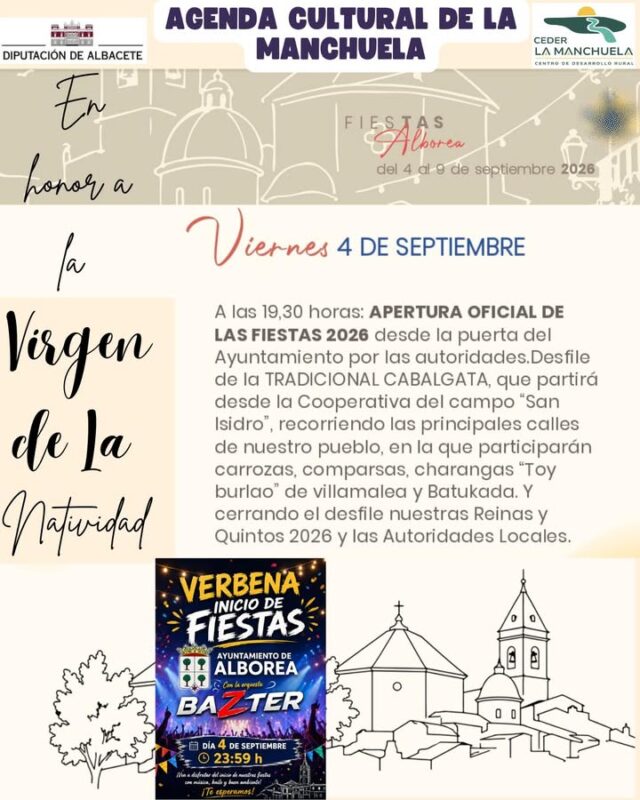 🎭☀️ AGENDA CULTURAL · LA MANCHUELA · 4 - 5 Y 6 DE SEPTIEMBRE 🌿🎶

¡La Manchuela se prepara para vivir un fin de semana lleno de fiestas, tradición y convivencia! 🎉

Este viernes y sábado arrancan las fiestas en honor a Nuestra Señora de la Estrella de El Herrumblar y de la Virgen de la Natividad de Alborea, con un completo programa de actividades para disfrutar durante todo el fin de semana. 🎊🎶

La verbena con la orquesta Bazter en Alborea, música, tradición, diversión y propuestas para todas las edades, en unos días pensados para compartir, reencontrarse y disfrutar de la hermandad y la convivencia con nuestros vecinos, familiares y amigos. ❤️🥳

📍 ¡Os esperamos en los pueblos de La Manchuela! Una comarca viva y llena de cultura, tradiciones y fiestas, con propuestas para todos los públicos y todas las edades.

📲 Consulta toda la programación en www.lamanchuela.es y descubre todos los eventos de la Agenda Cultural de La Manchuela.

#CEDERLaManchuela #AgendaCultural #LaManchuela #ViveLaManchuela #ElHerrumblar #Alborea #Fiestas #Tradiciones #Cultura #Convivencia #LaManchuelaNoPara