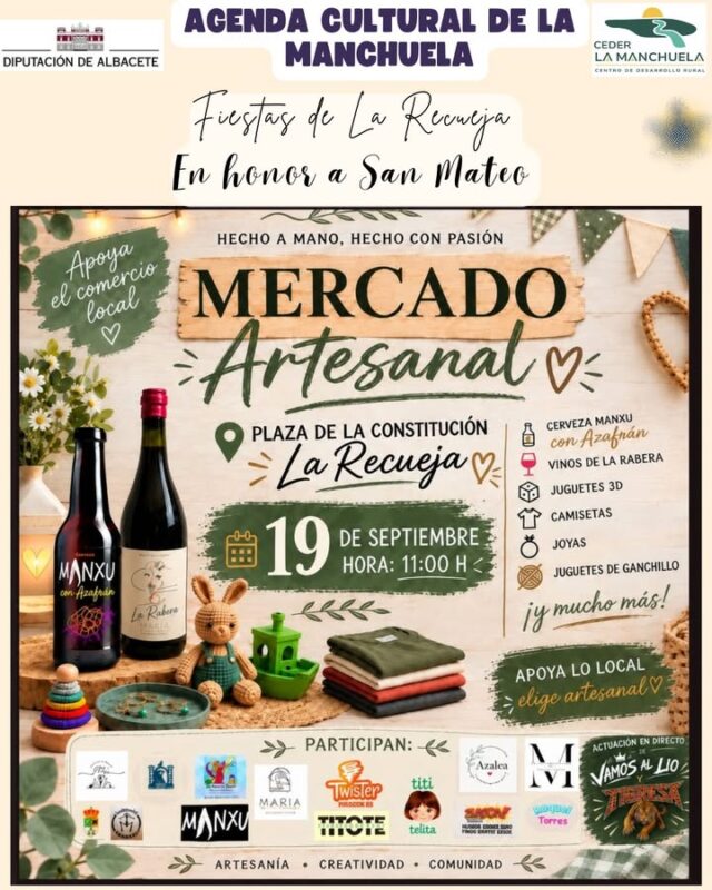 🧺✨ GRAN MERCADO ARTESANAL EN LA RECUEJA ✨🧺

📅 19 de septiembre · 11:00 h - Dentro de su programación de las Fiestas de San Mateo del 18 al 21 de septiembre el Ayuntamiento de La Recueja ha organizado este Mercado Artesanal 

¡La artesanía, el talento y el comercio local se dan cita en La Recueja! ❤️

Durante sus fiestas en honor a San Mateo, llega un gran mercado artesanal donde podrás descubrir productos únicos, elaborados a mano y con pasión. 👐💛

🍺 Cerveza artesanal
🍷 Vinos
🧸 Juguetes
👕 Camisetas
💍 Joyas
🎨 Artesanía
✨ ¡Y mucho más!

🛍️ Apoya el comercio local y descubre todo lo que nuestros artesanos y pequeños productores tienen para ofrecer.

Porque detrás de cada producto hay una persona, una historia y muchas horas de trabajo.

📍 ¡Te esperamos el 19 de septiembre a las 11:00 h en La Recueja!

📲 Consulta toda la programación de las fiestas y todos los eventos de la Agenda Cultural de La Manchuela en www.lamanchuela.es

#CEDERLaManchuela #AgendaCultural #LaManchuela #LaRecueja #MercadoArtesanal #ComercioLocal #ApoyaElComercioLocal #HechoAMano #HechoConPasión #Artesanía #Vinos #CervezaArtesanal #ViveLaManchuela